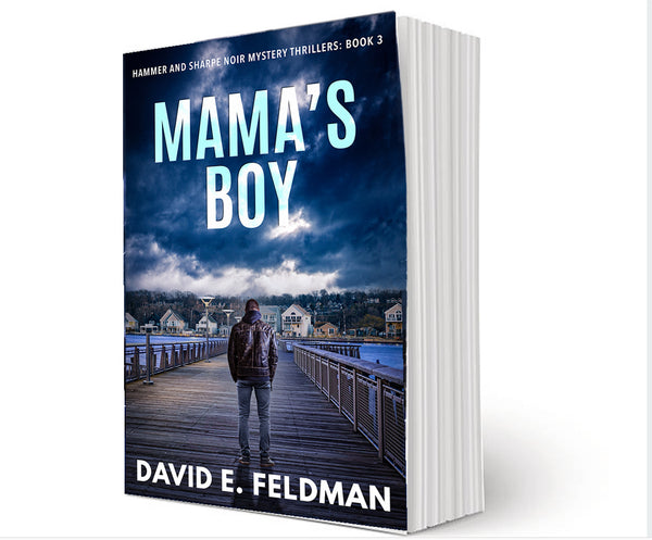 Mama's Boy - Hammer & Sharpe Noir Mystery Thriller, Book 3 Paperback